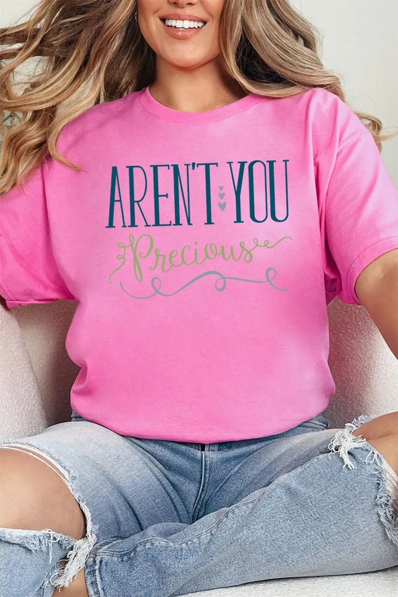 Aren't You Precious Short Sleeve Relaxed Fit T-Shirt