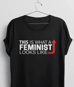 Feminist Shirt for Men or Women: This is what a feminist looks like