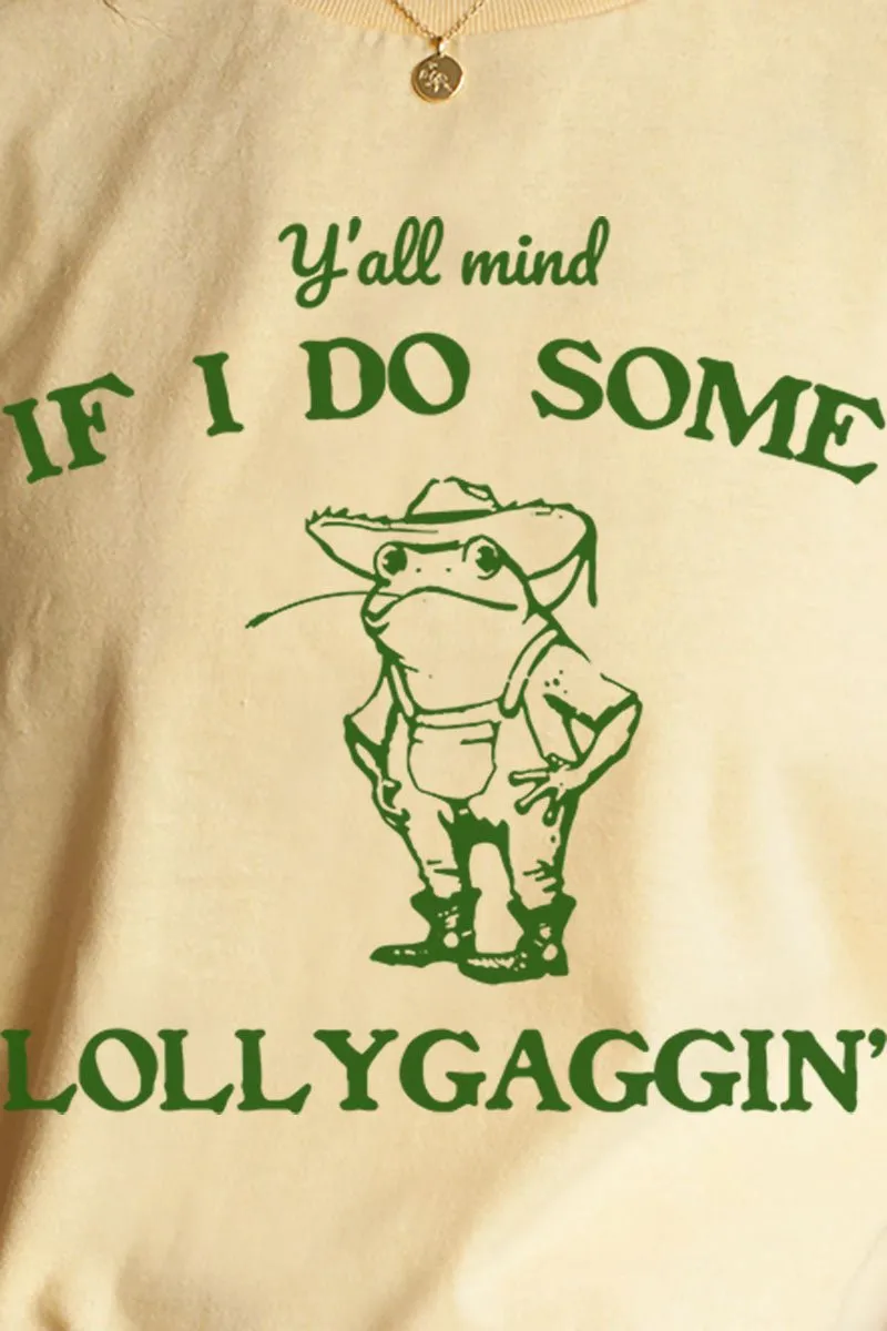 Lollygaggin' Short Sleeve Relaxed Fit T-Shirt