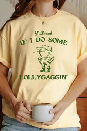 Lollygaggin' Short Sleeve Relaxed Fit T-Shirt