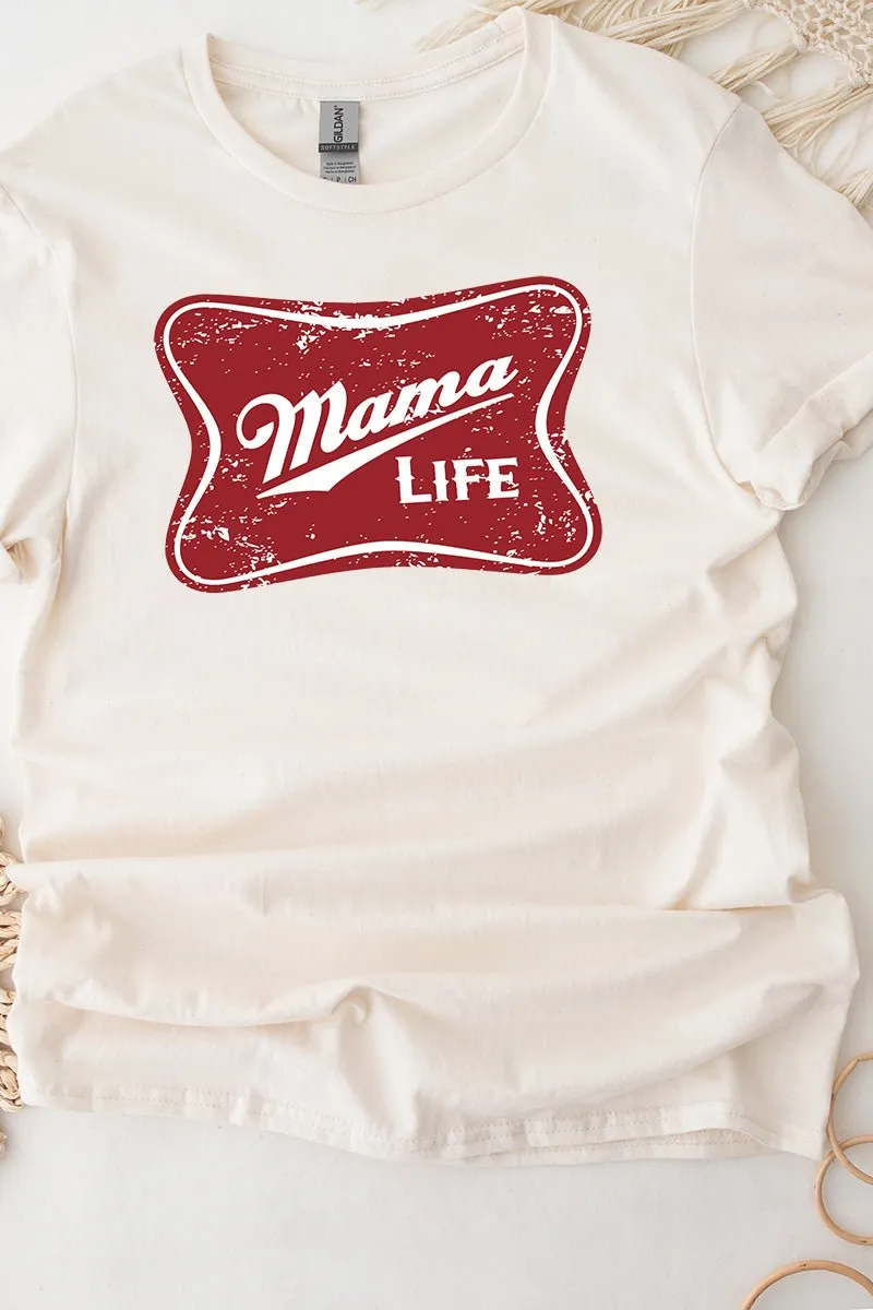 Mama Life Short Sleeve Relaxed Fit T-Shirt