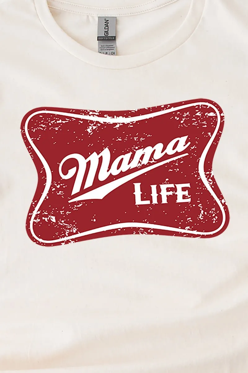 Mama Life Short Sleeve Relaxed Fit T-Shirt