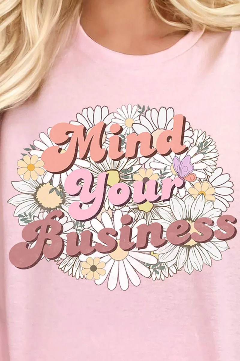 Mind Your Business Daisies Short Sleeve Relaxed Fit T-Shirt