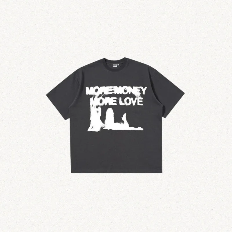 More Money More Love Tee